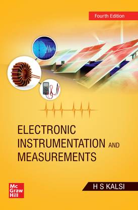 Electronic Instrumentation and Measurements by H S Kalsi – 4th Edition
